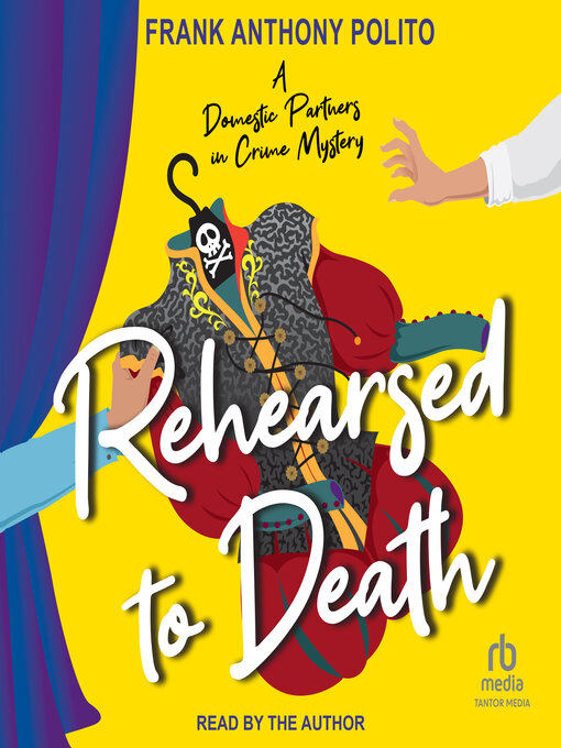 Title details for Rehearsed to Death by Frank Anthony Polito - Wait list